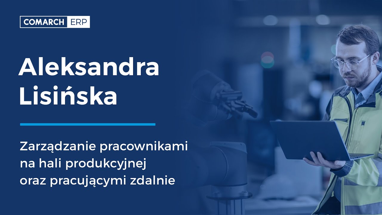 Zarządzanie pracownikami na hali produkcyjnej oraz pracującymi zdalnie