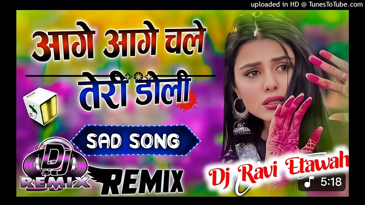 Aage Aage Chale Teri Doli Piche Yaar Ka Janaja | Dj Remix Songs 💞 Hindi Gane 💘 Dj Song Dj Remix 