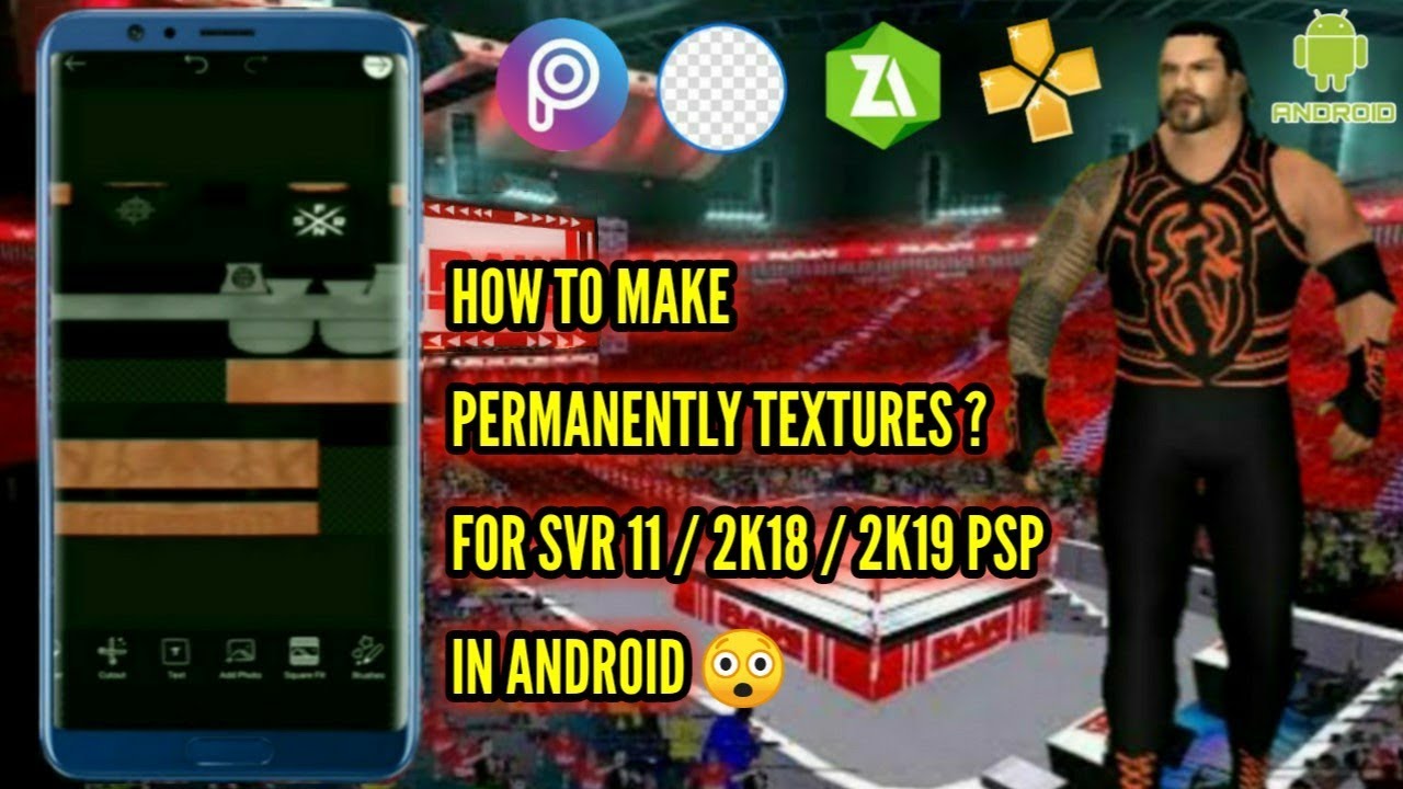 How To Make Permanently Textures ? For Svr 11 / 2K18 / 2K19 In Android