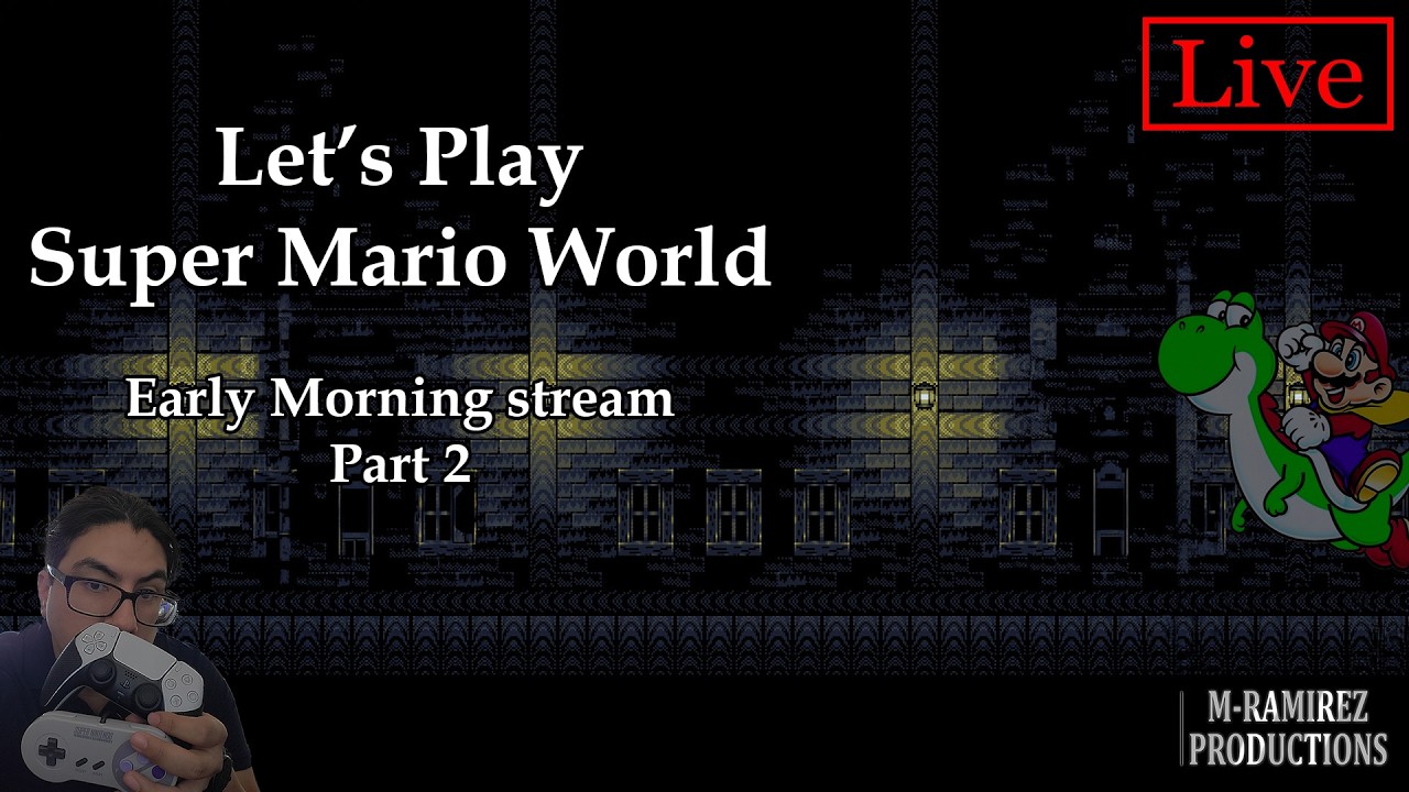 Early morning stream (03/05/2026): Super Mario World Pt.2