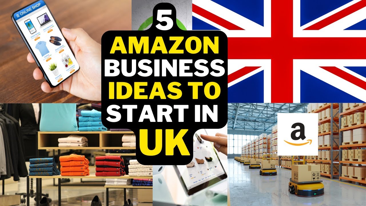 🇬🇧 5 Amazon Business Ideas To Start In UK | Popular Amazon Business Ideas UK