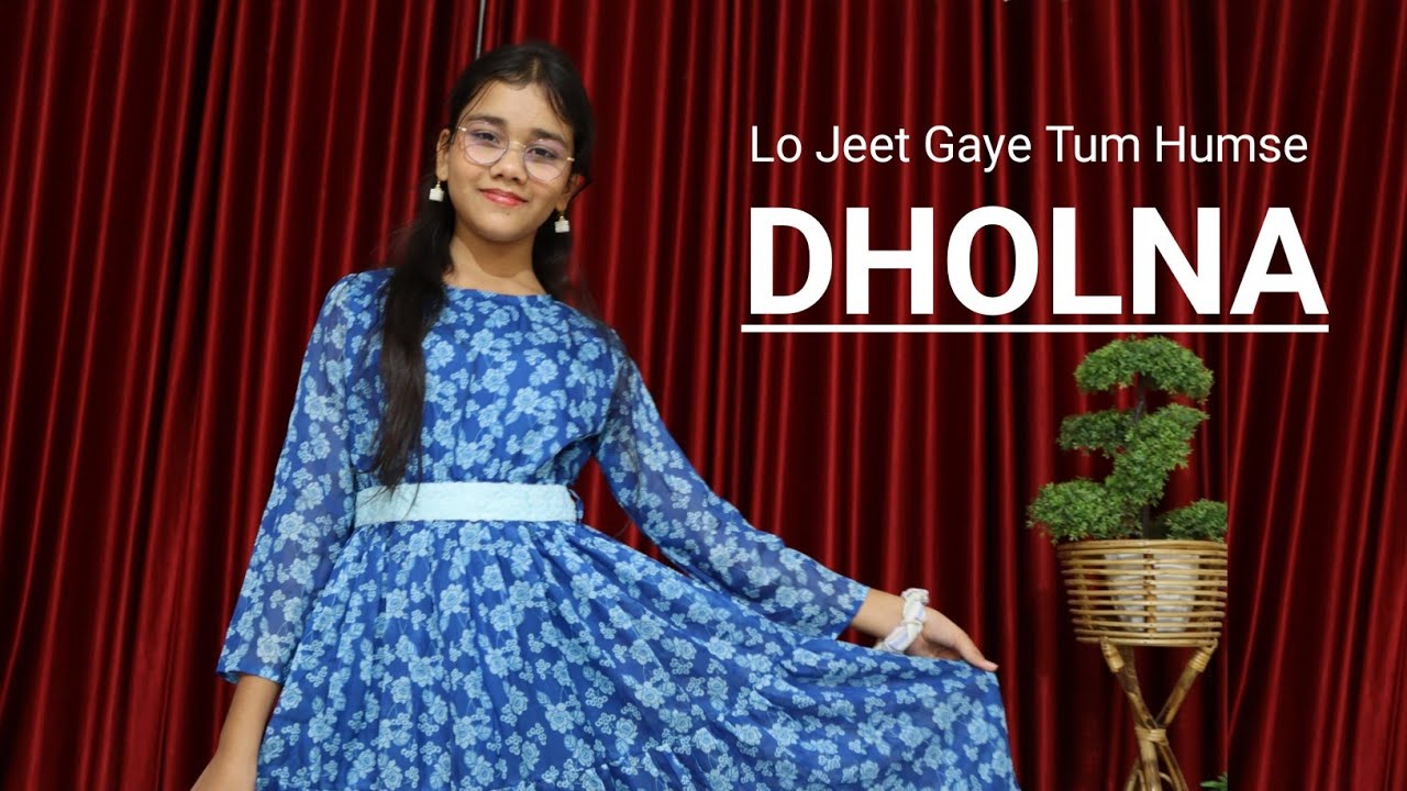 Dholna | Lo Jeet Gaye Tum Humse | Dance | Abhigyaa Jain Dance life | Wedding Dance | Full Dance