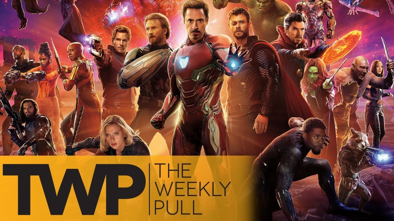Avengers: Infinity War Spoiler Discussion | The Weekly Pull Podcast