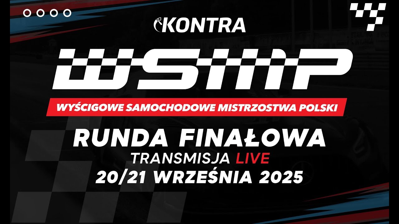 WSMP | RUNDA FINAŁOWA &ndash; KONTRA LIVE | DZIEŃ 1 | WYŚCIGOWE SAMOCHODOWE MISTRZOSTWA POLSKI | POZNAŃ