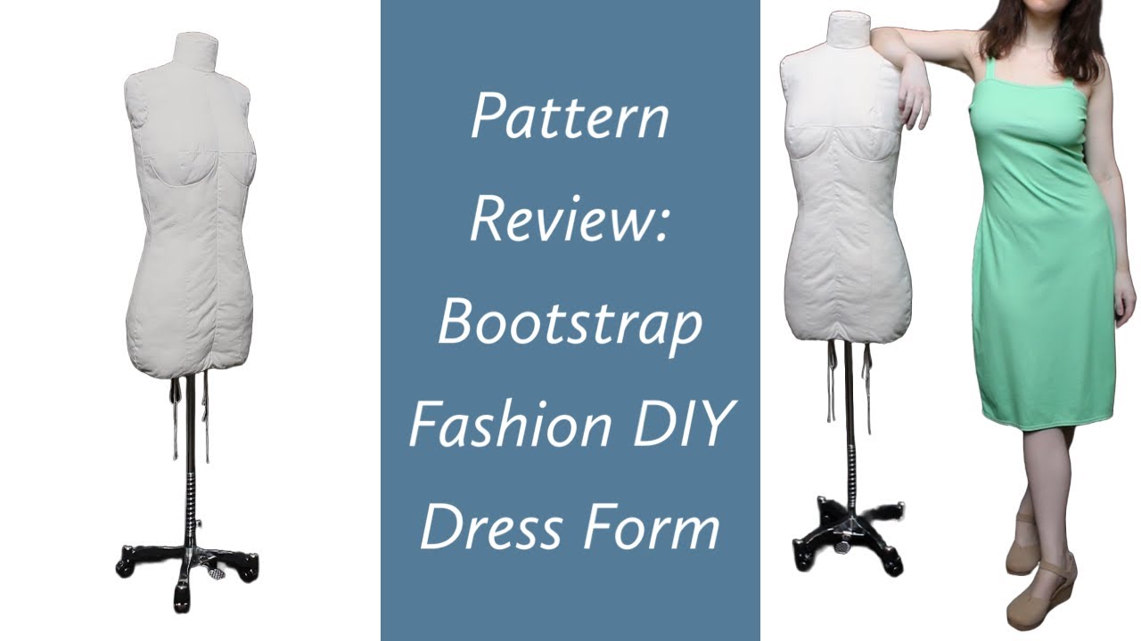 Bootstrap Fashion DIY Custom Dress Form Review