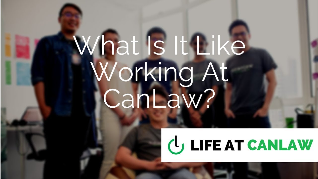 #LifeAtCanLaw - What Is It Like Working At CanLaw?