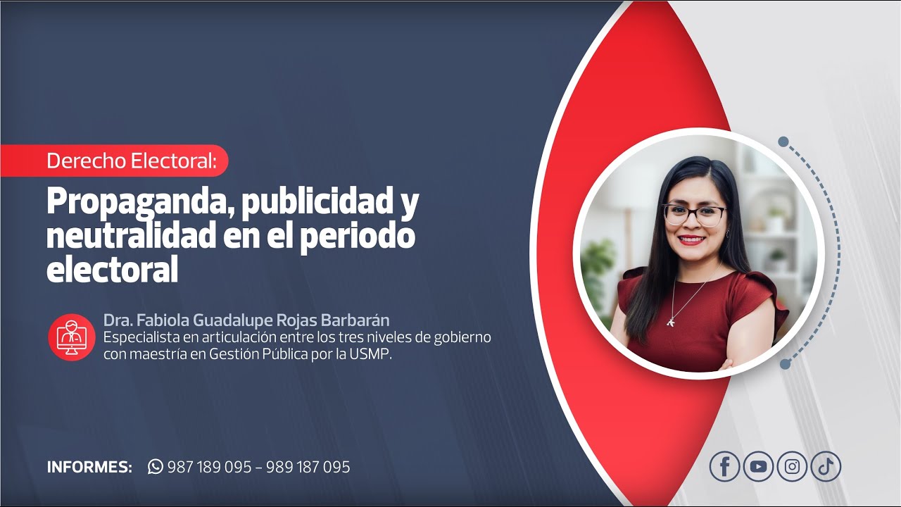 Propaganda, Publicidad y Neutralidad en el Periodo Electoral | Fabiola Guadalupe Rojas Barbarán