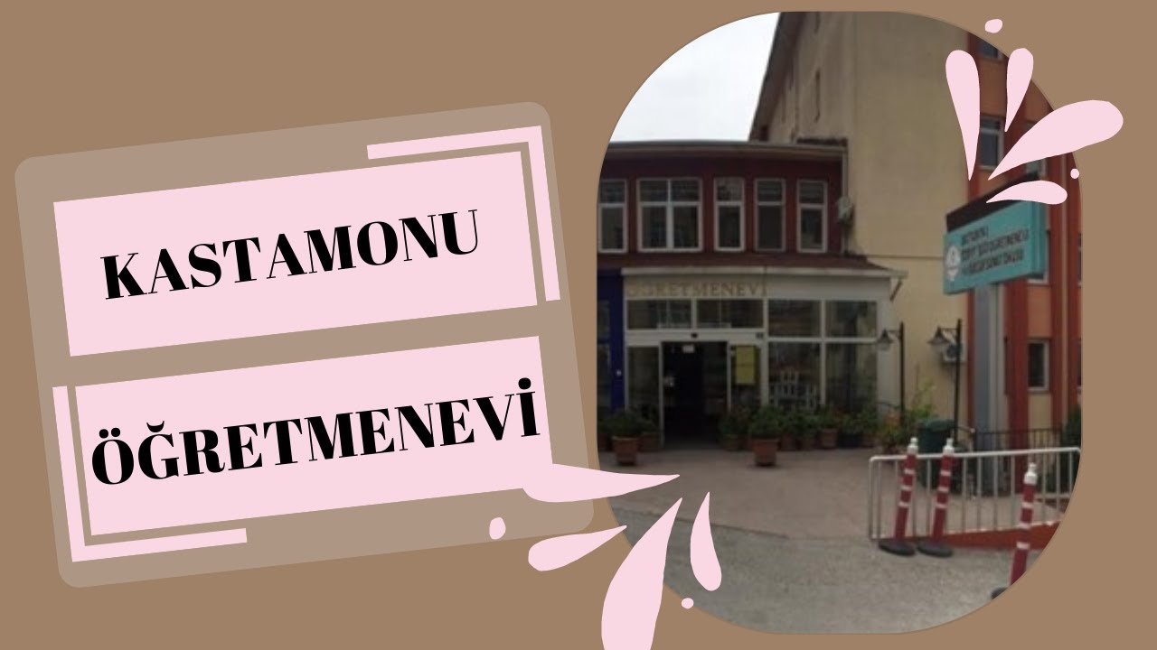 Kastamonu öğretmenevi Kastamonu Merkez Öğretmenevi Şerife Bacı Öğretmenevi #Kastamonu #öğretmenevi