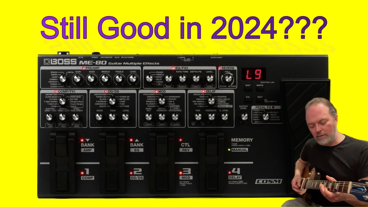 Is the BOSS ME-80 STILL USEFUL in 2024?