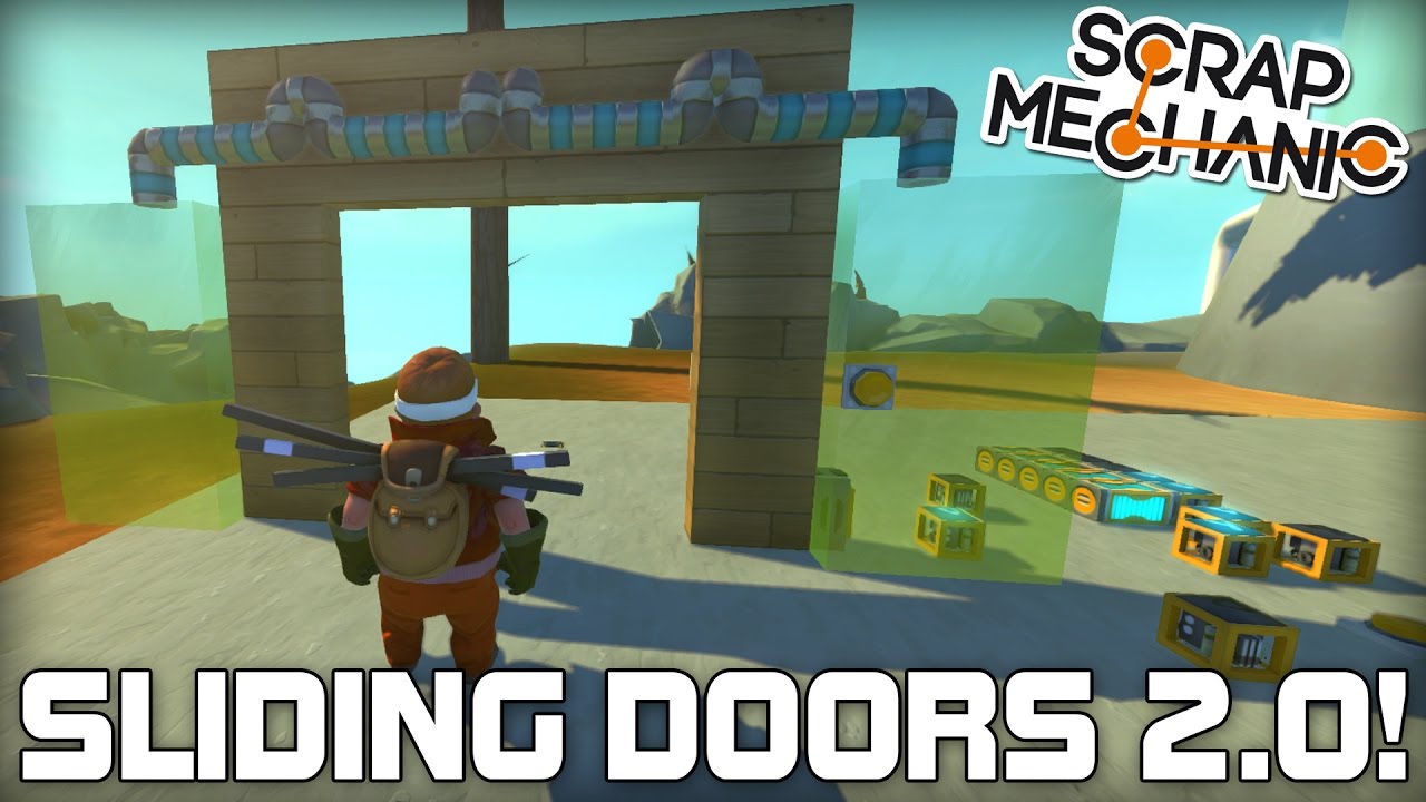 Automatic Sliding Doors Tutorial 2.0! (Scrap Mechanic #159)