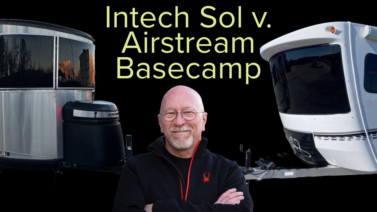 Intech Sol verses Airstream Basecamp The new kid on the block takes a swing.