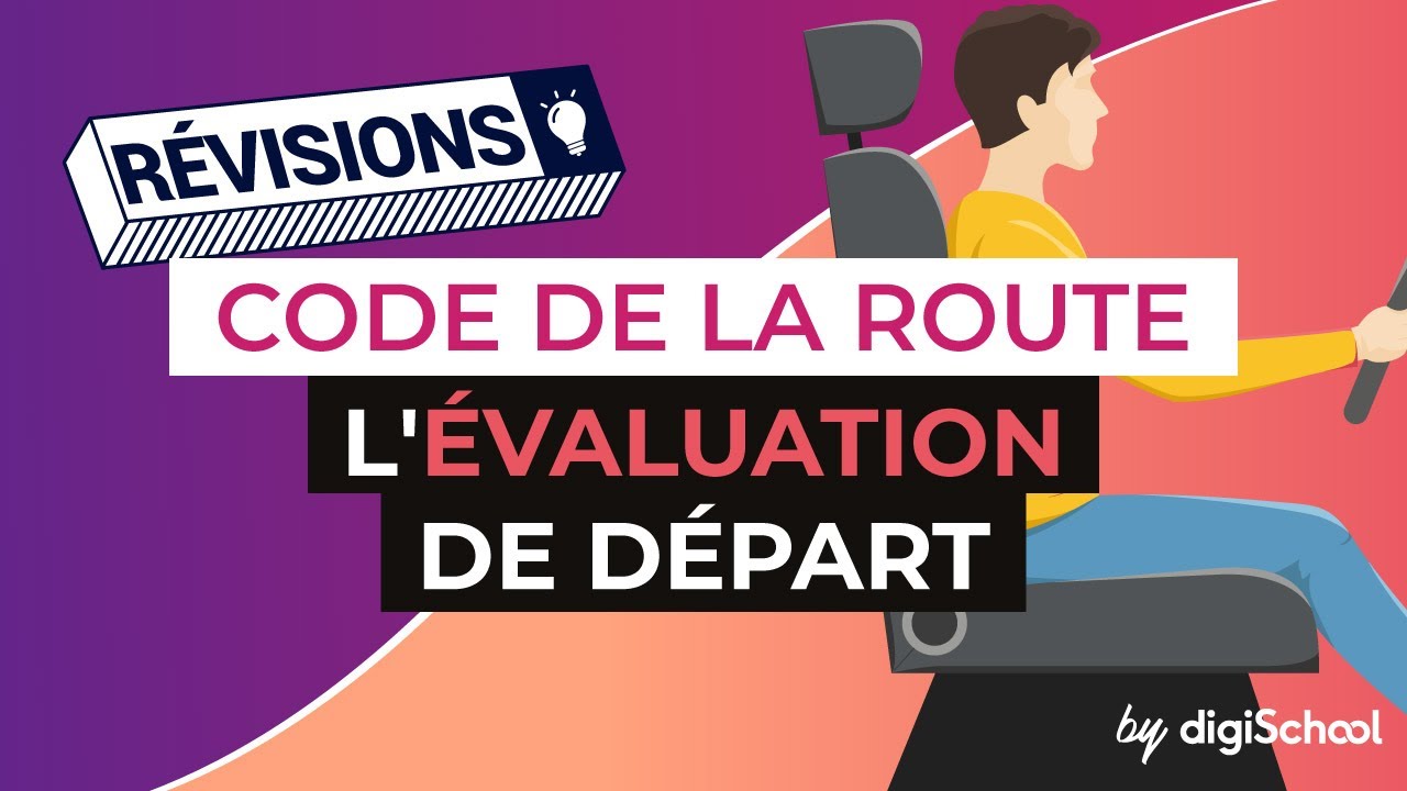 Code de la route - L' évaluation de départ