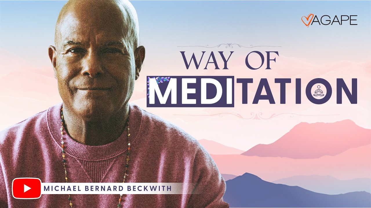 The Way of Meditation with Michael B. Beckwith 4.6.25