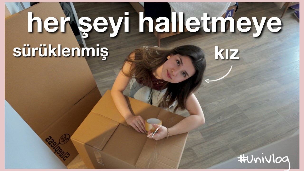 YİNE ÜNİVERSİTE YURDUMDAN TAŞINIYORUM | #univlog