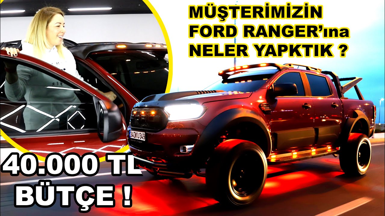 SEDA Hanım'ın FORD RANGER'ına 40.000 TL Bütçe İle Neler Yaptık ? FORD RANGER YAPIM AŞAMASI !