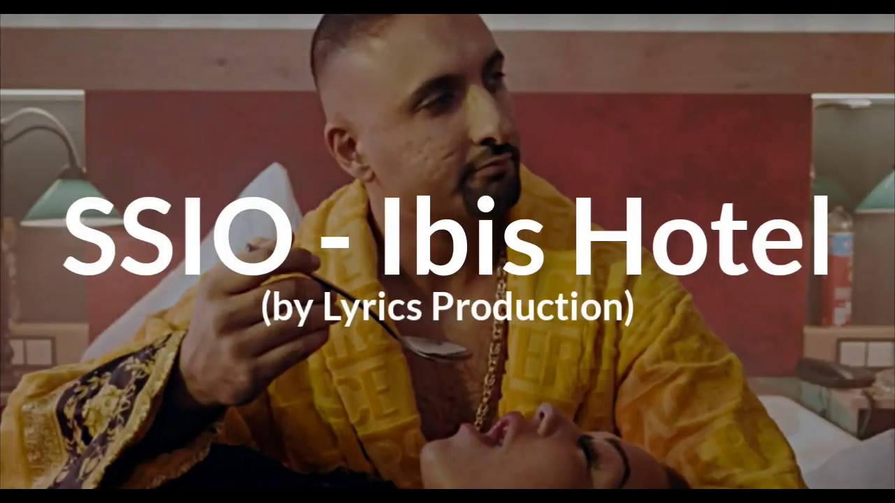 SSIO - Ibis Hotel (Lyrics)