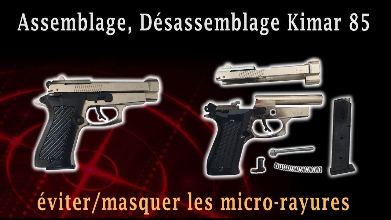 Assemblage, Désassemblage du Kimar 85