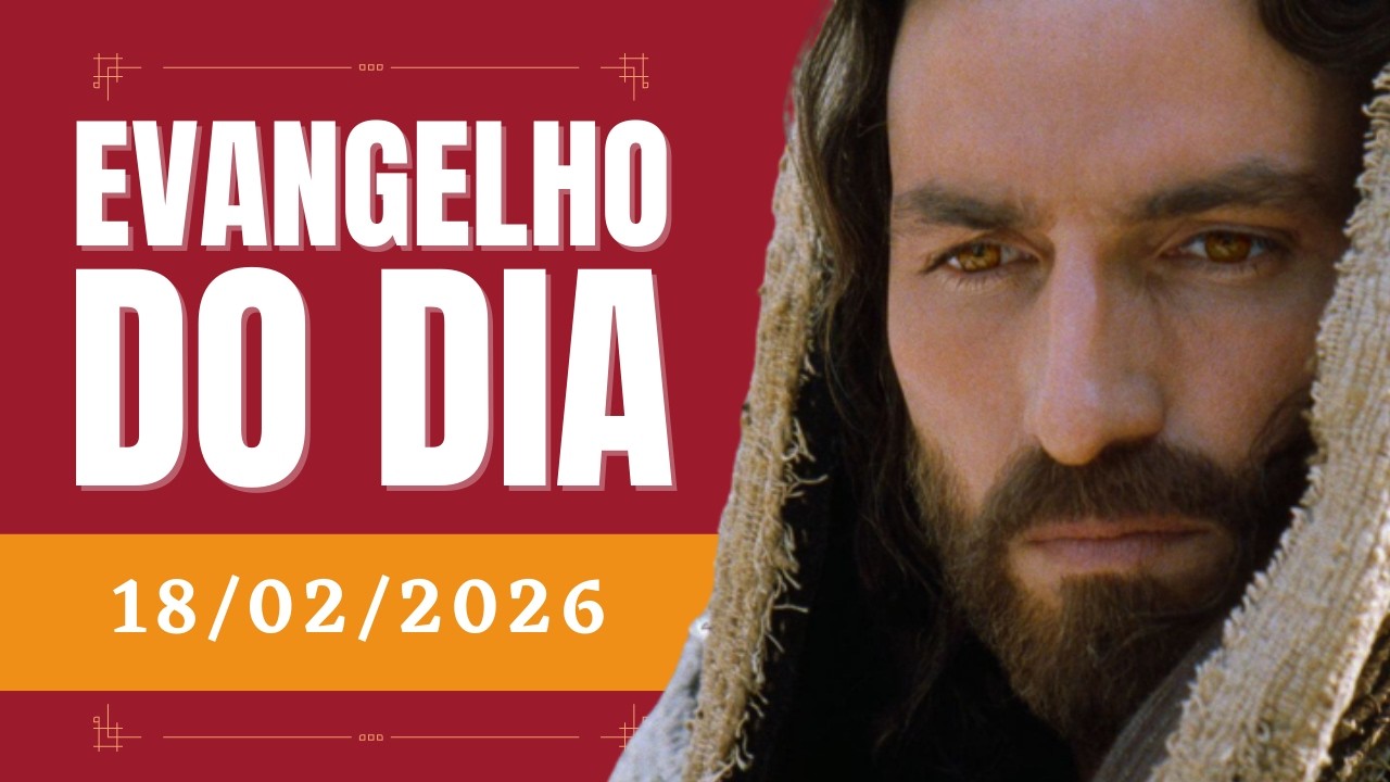Evangelho do dia - quarta-feira, 18 de fevereiro de 2026 - Mateus 6,1-6.16-18 - Bíblia Católica