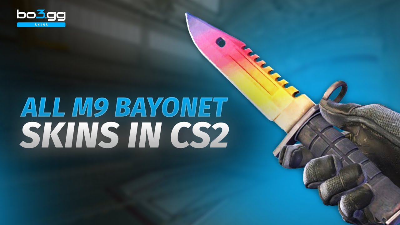 CS2 ALL M9 Bayonet Skins | M9 Bayonet Skins Showcase