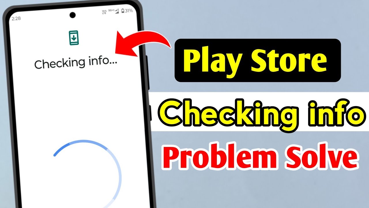 play store checking info problem | checking info problem | play store checking info