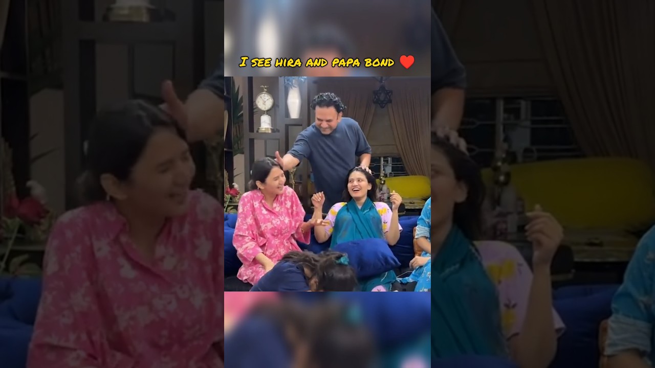 Hira and papa bond &hearts;️ #sistrology #shorts #shotsfeed #shortvideo #ytshorts #fatimafaisal #short