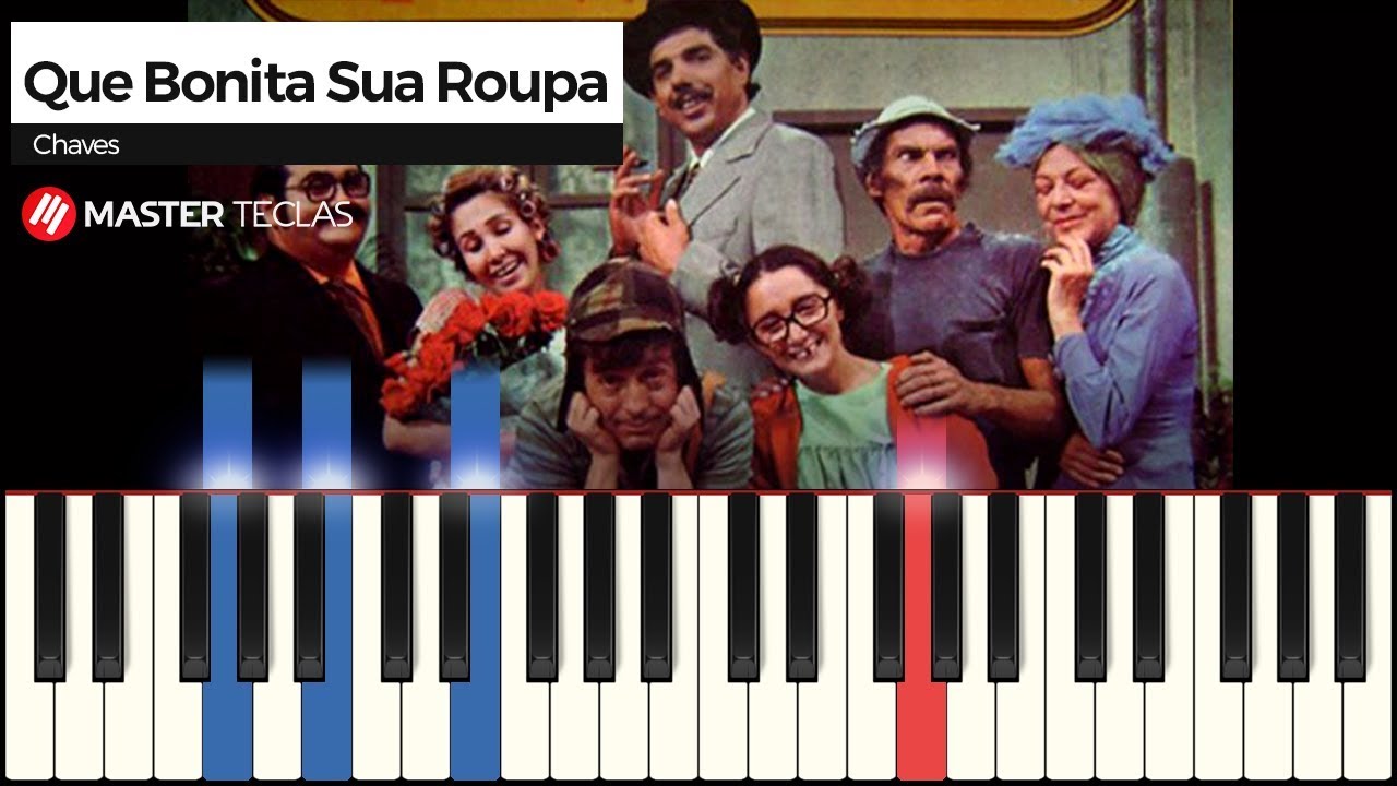 Que Bonita Sua Roupa - Chaves | Piano Tutorial + Partitura