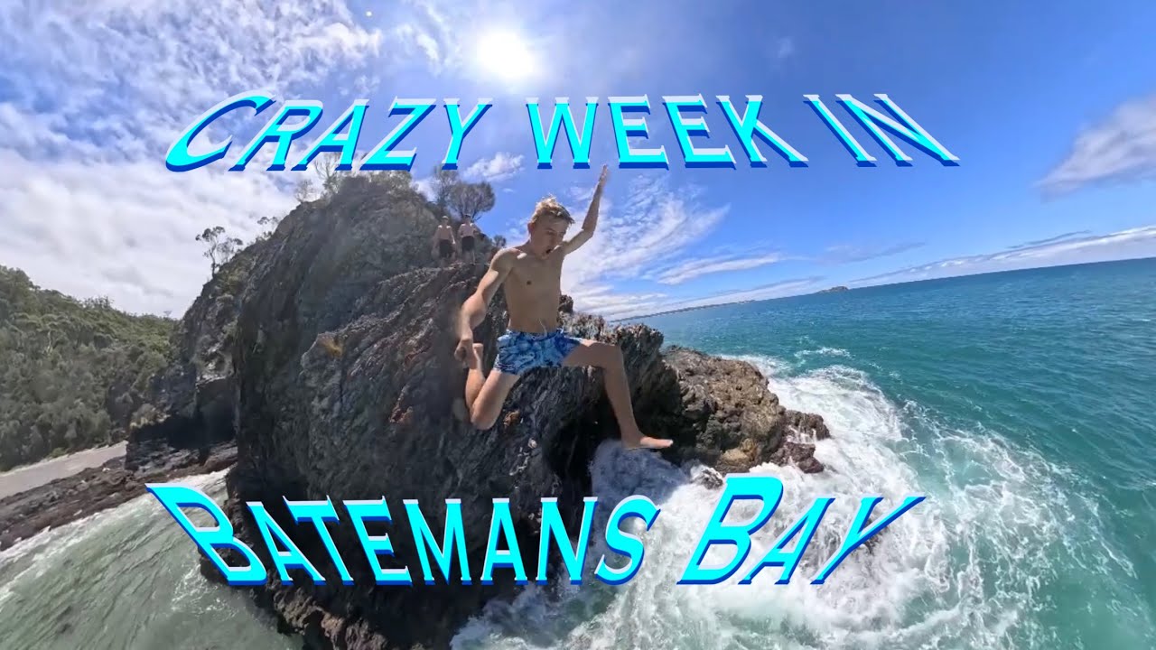 Crazy week in Bateman’s bay 