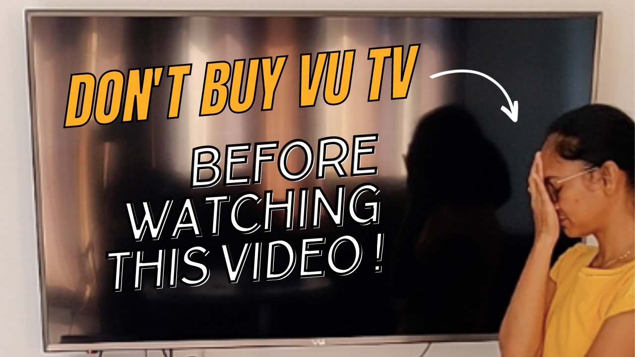 Don't Buy VU TV Before Watching This Video ⚠️Vu pixelight 55 inch 4k android tv Review - Truth !