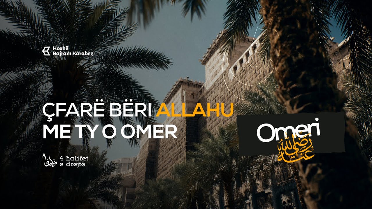 Çfarë bëri Allahu me ty o Omer | Hoxhë Bajram Karabeg