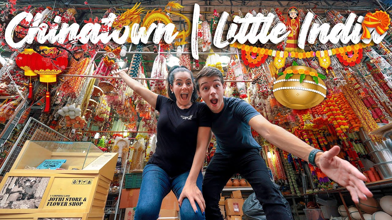 SINGAPORE'S CHINATOWN AND LITTLE INDIA - A MUST VISIT