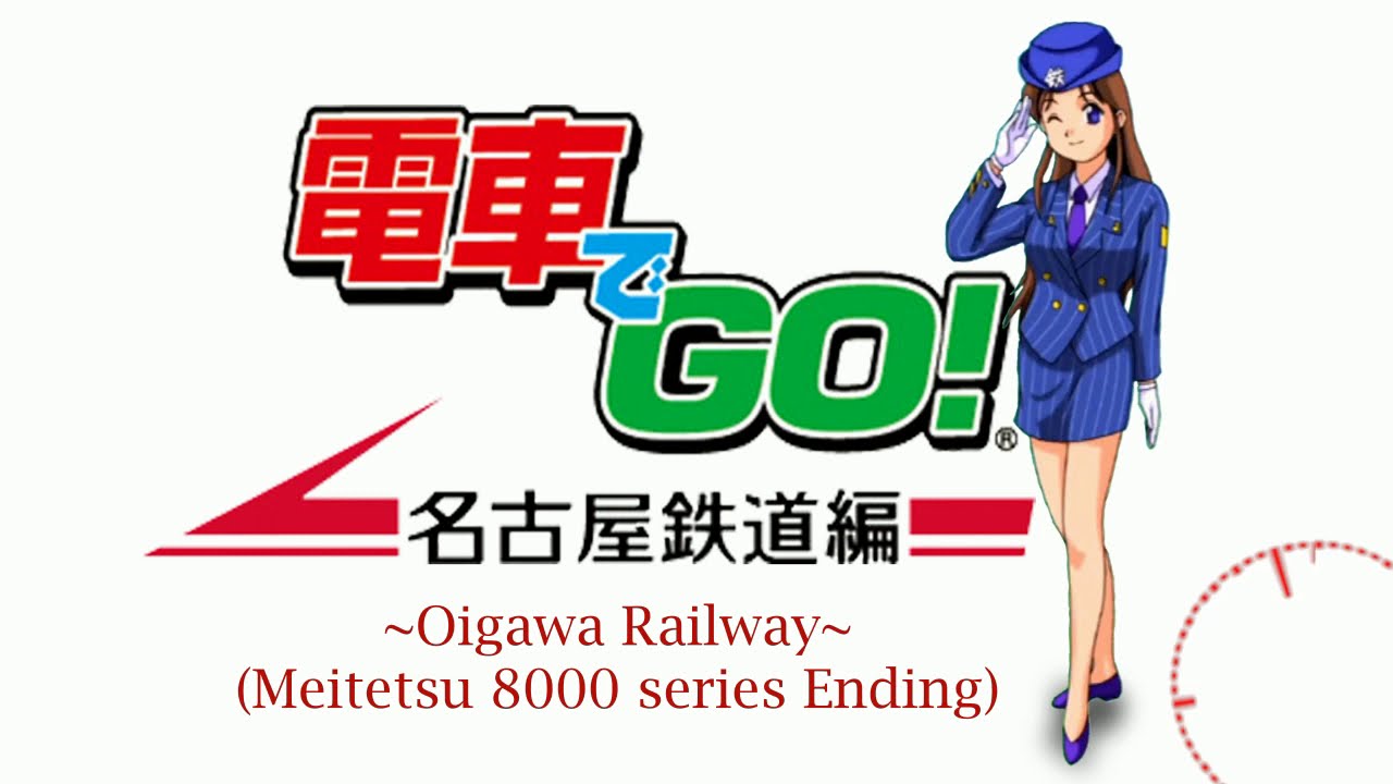 Densha de Go! Nagoya Railway Soundtrack | Oigawa Railway ED