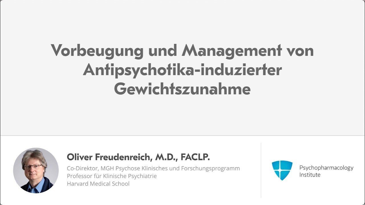 Durch Antipsychotika verursachte Gewichtszunahme: Prävention und Management