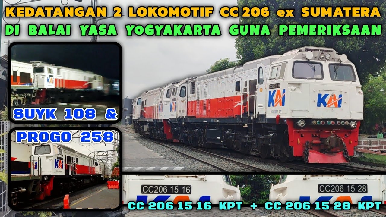 KEDATANGAN 2 LOKOMOTIF CC 206 YANG BARU DIMUTASIKAN DARI SUMATERA KE JAWA, DI BALAI YASA YOGYAKARTA