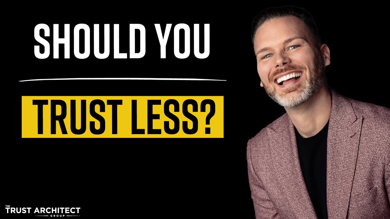 Should You “Trust Less”?