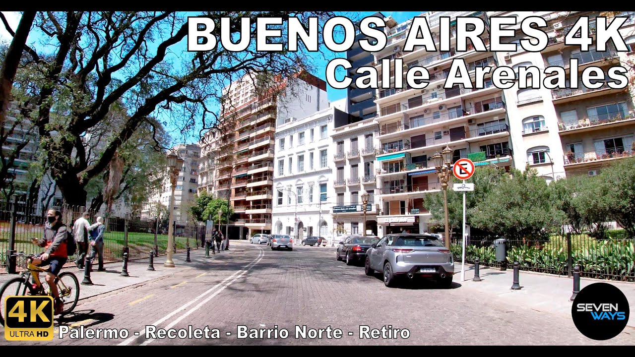[4K] BUENOS AIRES - CALLE ARENALES (Palermo/Recoleta/Barrio Norte/Retiro)
