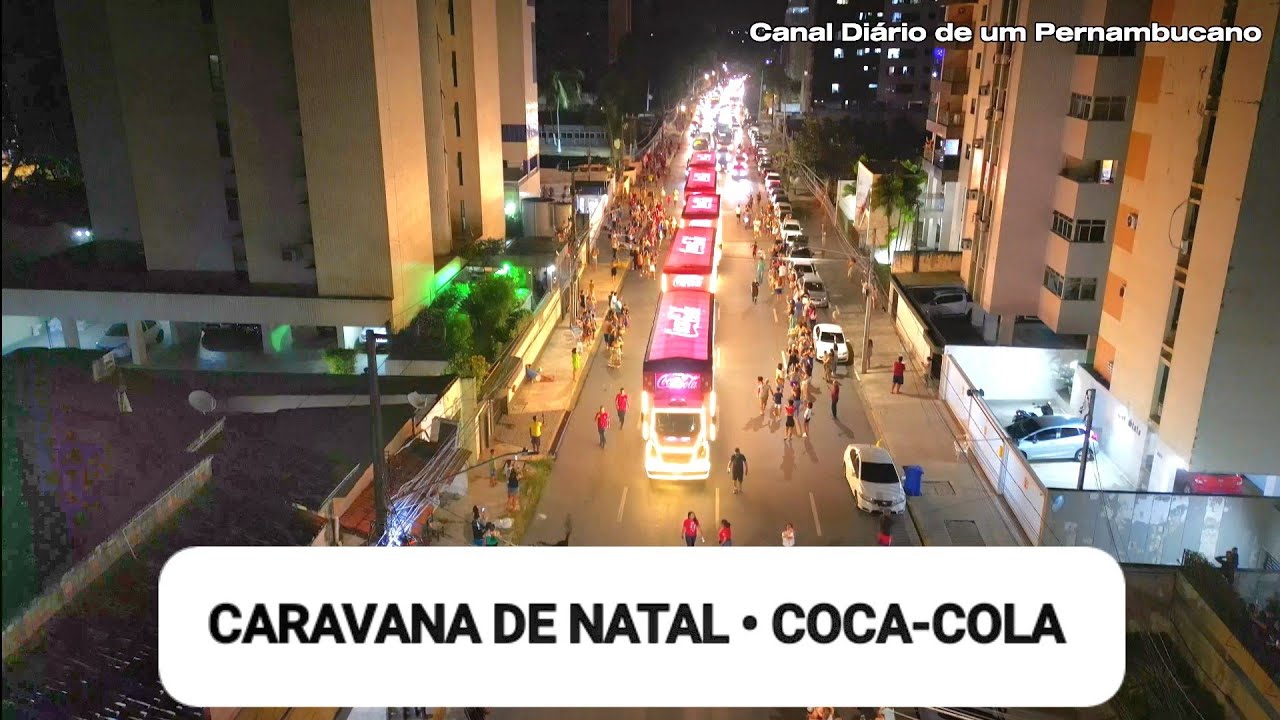 ✅ CARAVANA DE NATAL DA COCA-COLA | Jaboatão dos Guararapes ✅