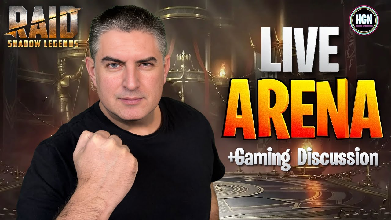 Live Arena + Game Discussion - Raid: Shadow Legends