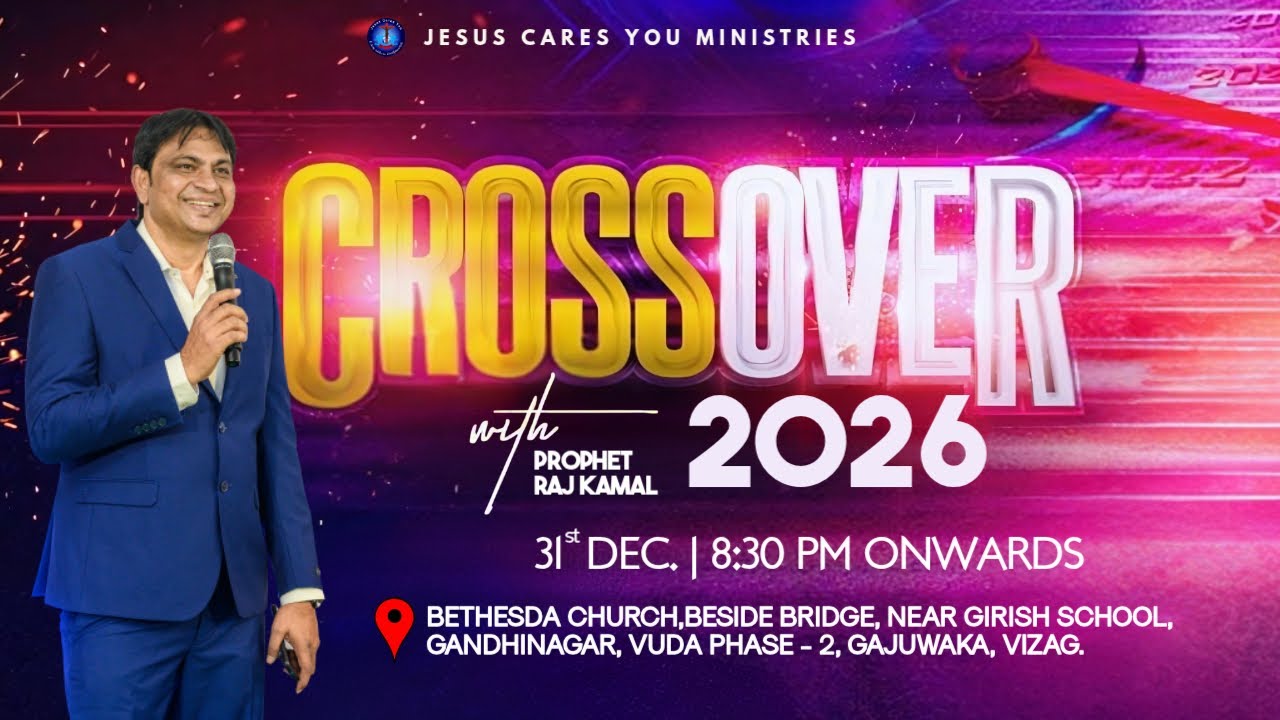 CROSSOVER SERVICE | 31-12-2025 |  Prophet Raj kamal | VIZAG| #jcym #gospel