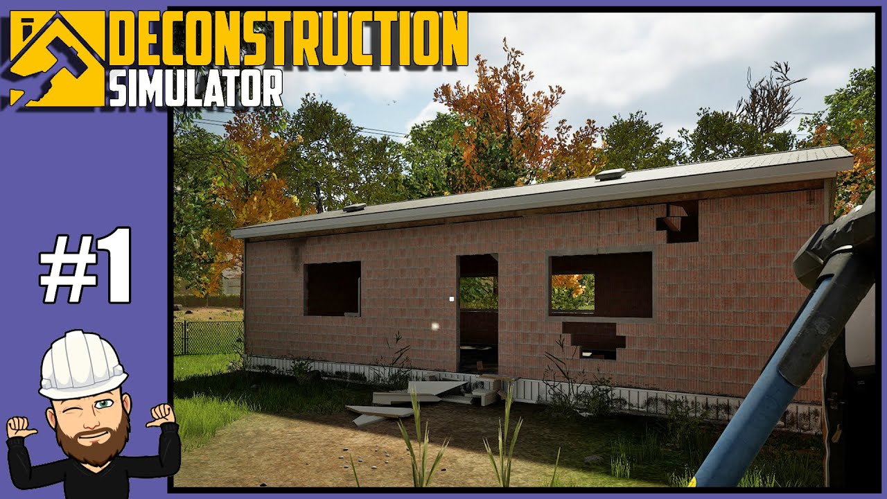 First Look - Deconstruction Simulator #1 First Look - Deconstruction Simulator 