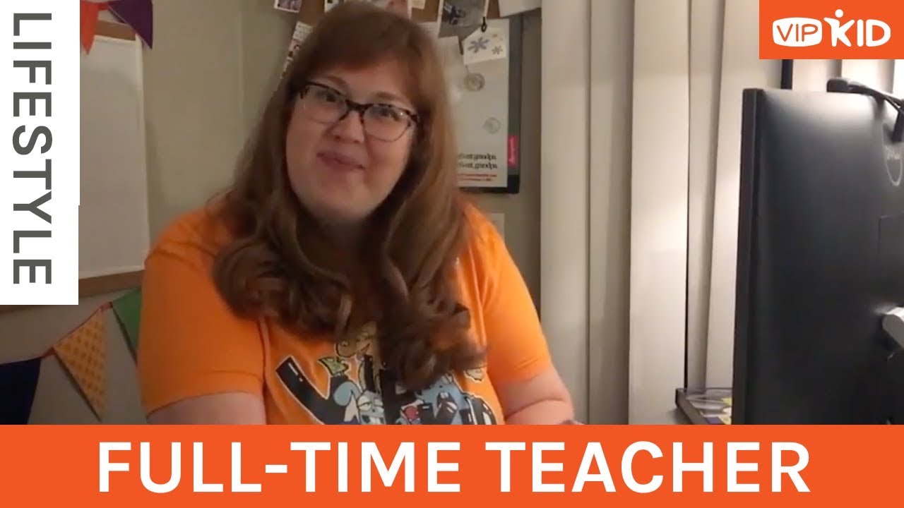What is it like to be a VIPKID teacher? Hear it from a full-time teacher!