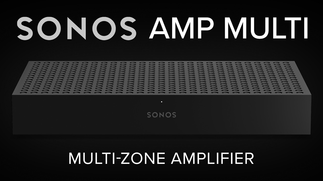 Новый Sonos Amp меняет представление о домашней аудиосистеме