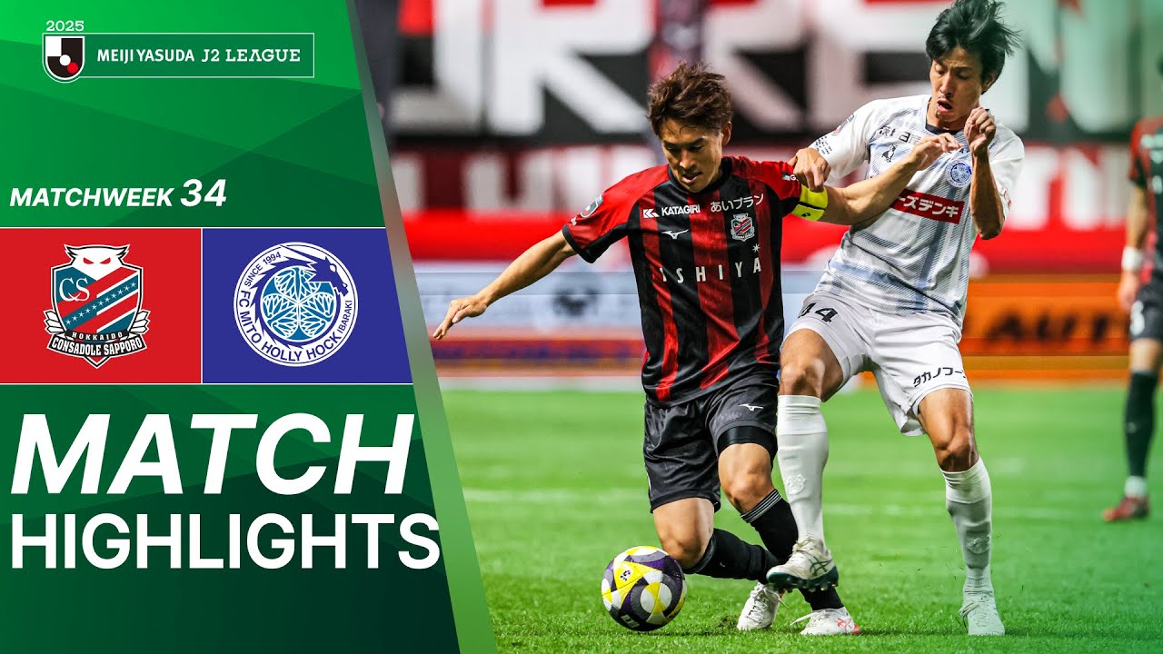 Hokkaido Consadole Sapporo vs Mito Hollyhock - Game Highlights | 2025 J2 LEAGUE | MW34