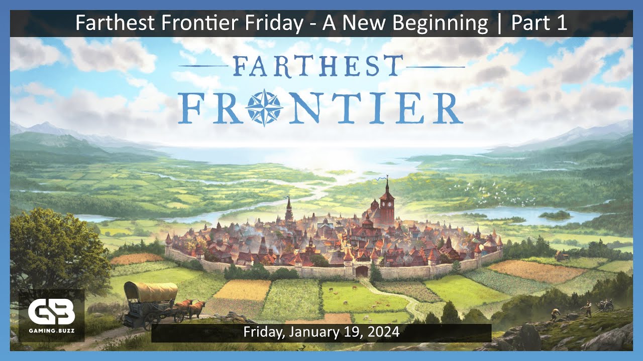 Farthest Frontier Friday - New Beginnings - Starting Fresh in a New World | Part 1