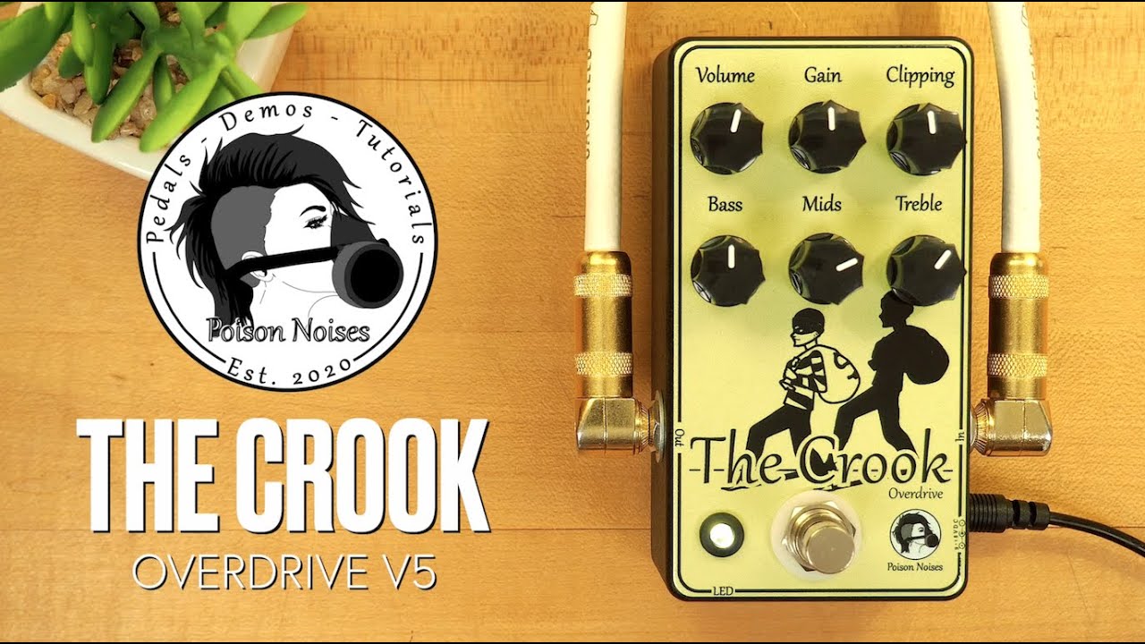 Poison Noises The Crook Overdrive V5