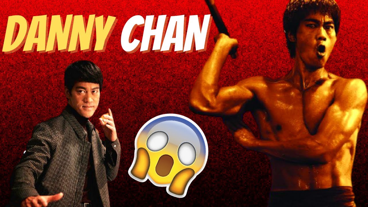DANNY CHAN [O BRUCE LEE MODERNO]