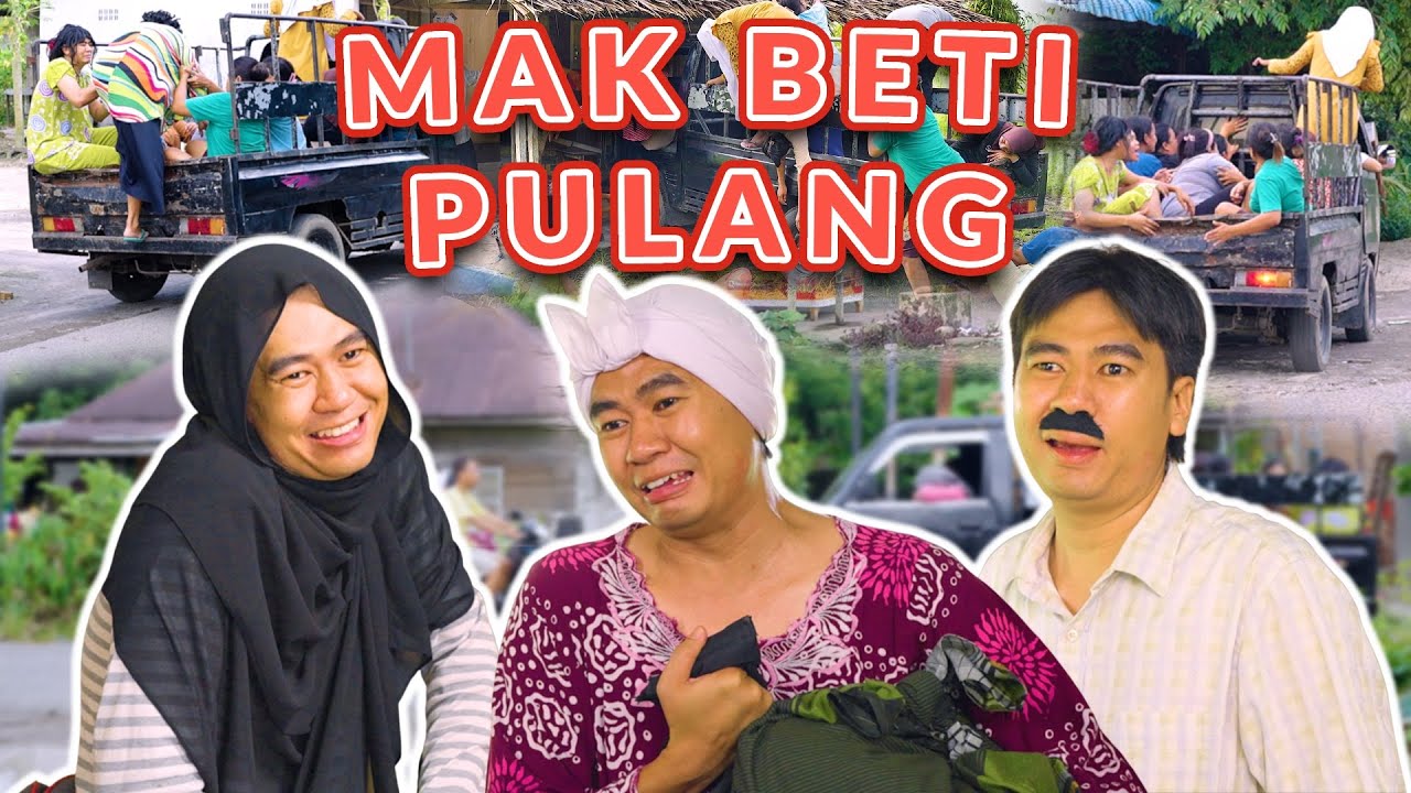 SEMUA SENANG MAK BETI PULANG