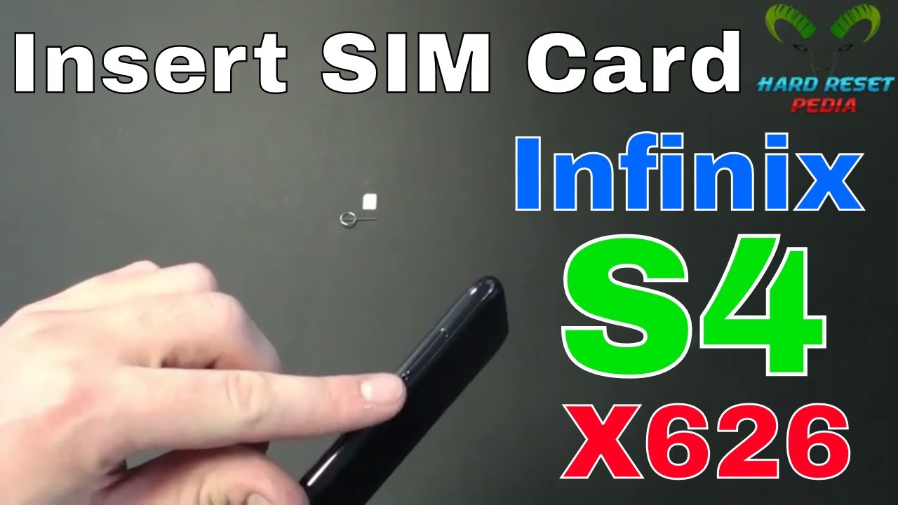 Infinix S4 x626 Insert The SIM Card