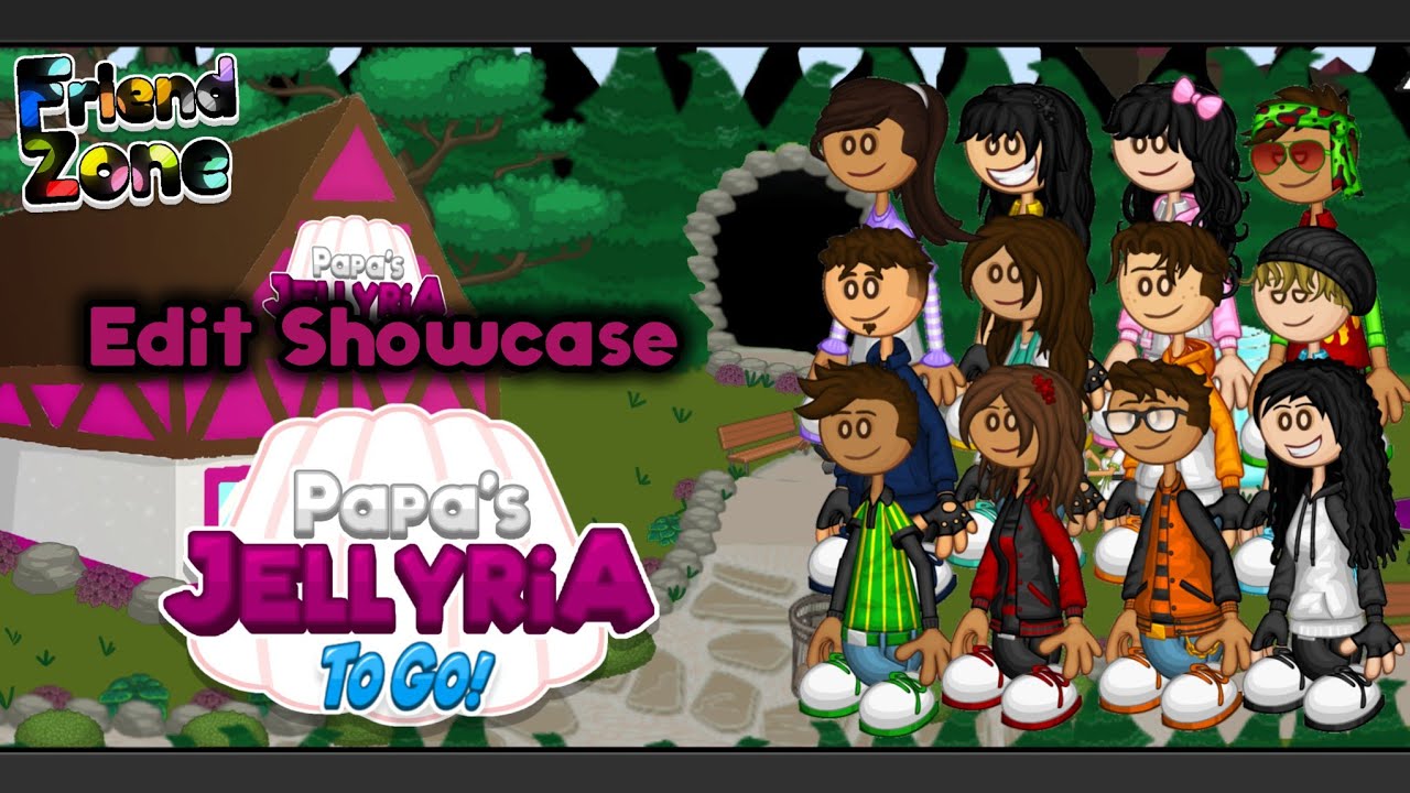 Papa's Jellyria To Go 💜 Edit Showcase - Friendzone 🎉