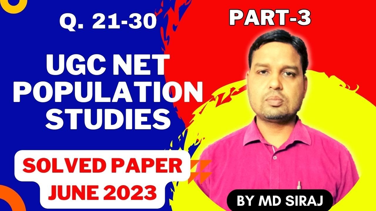 3. UGC NET Population Studies, июнь 2023 г., Q.21–Q30, полное объяснение, The Scholar's Group, Si...