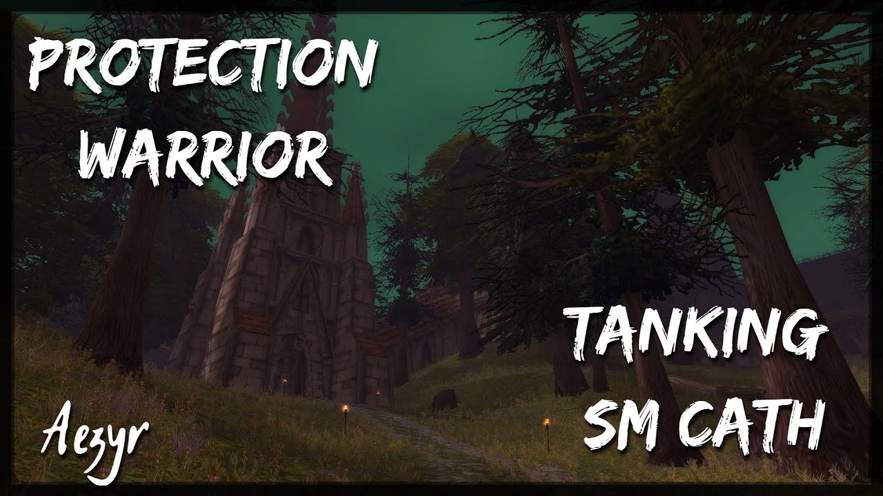 WoW: Classic | Tanking Scarlet Monastery: Cathedral [SM CATH] Mini Guide | Aezyr